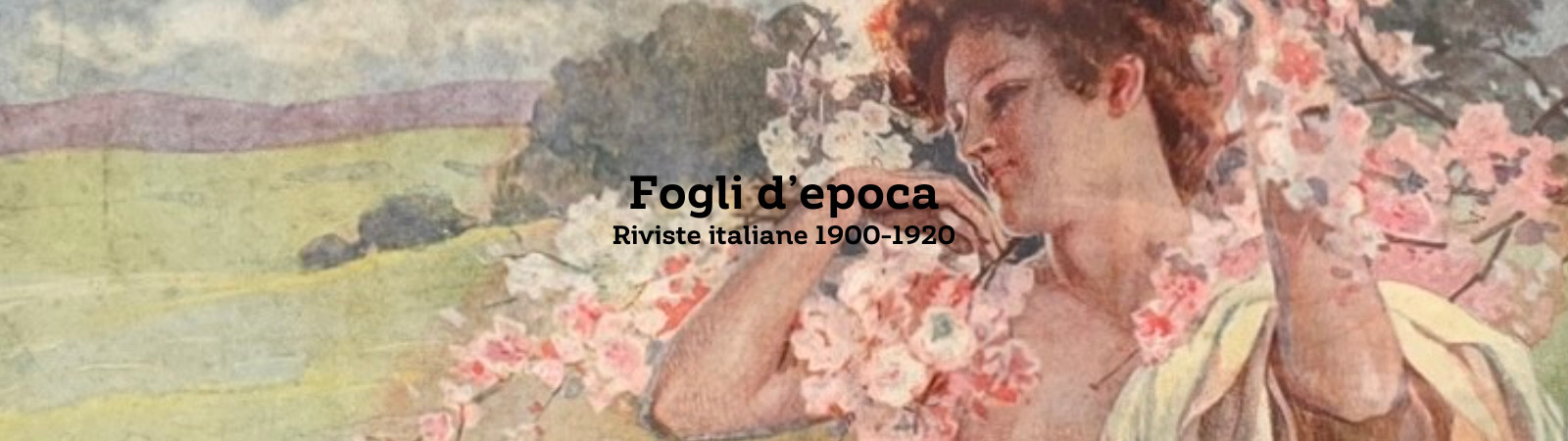 Mostra "Fogli d'epoca. Riviste italiane 1900 - 1920"